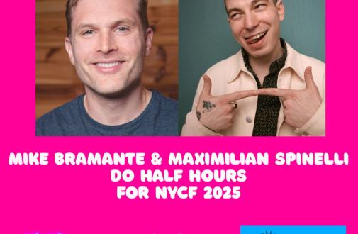 Max Spinelli & Mike Bramante Do Half Hours As Part of NYCF 2025