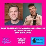 Max Spinelli & Mike Bramante Do Half Hours As Part of NYCF 2025