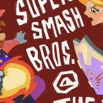 Super Smash Tournament with Cash Prize